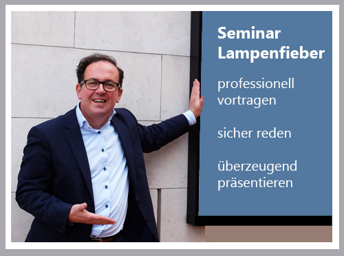 Seminar Lampenfieber für Businesskunden professionell vortragen sicher reden überzeugend präsentieren